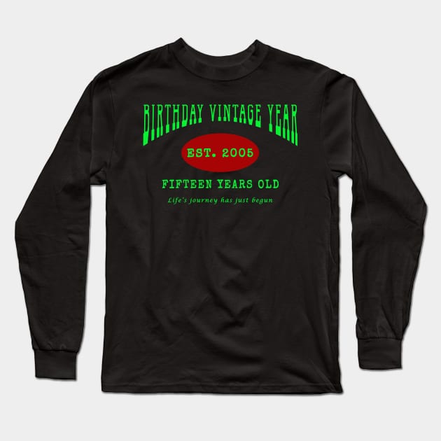 Birthday Vintage Year - Fifteen Years Old Long Sleeve T-Shirt by The Black Panther